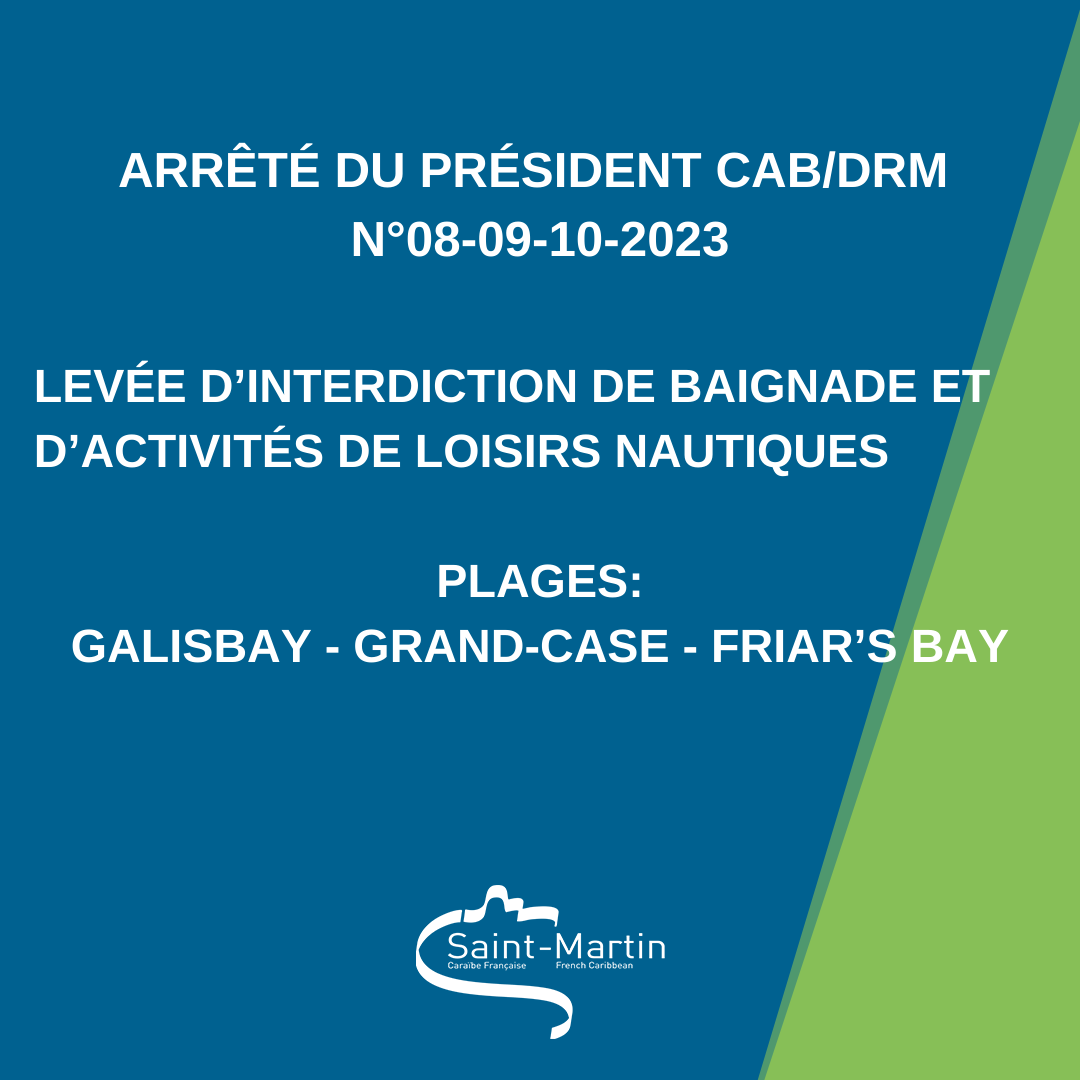 Arrts - Leve interdictions de baignade - Plages de Galisbay, Friar's Bay et Grand-Case