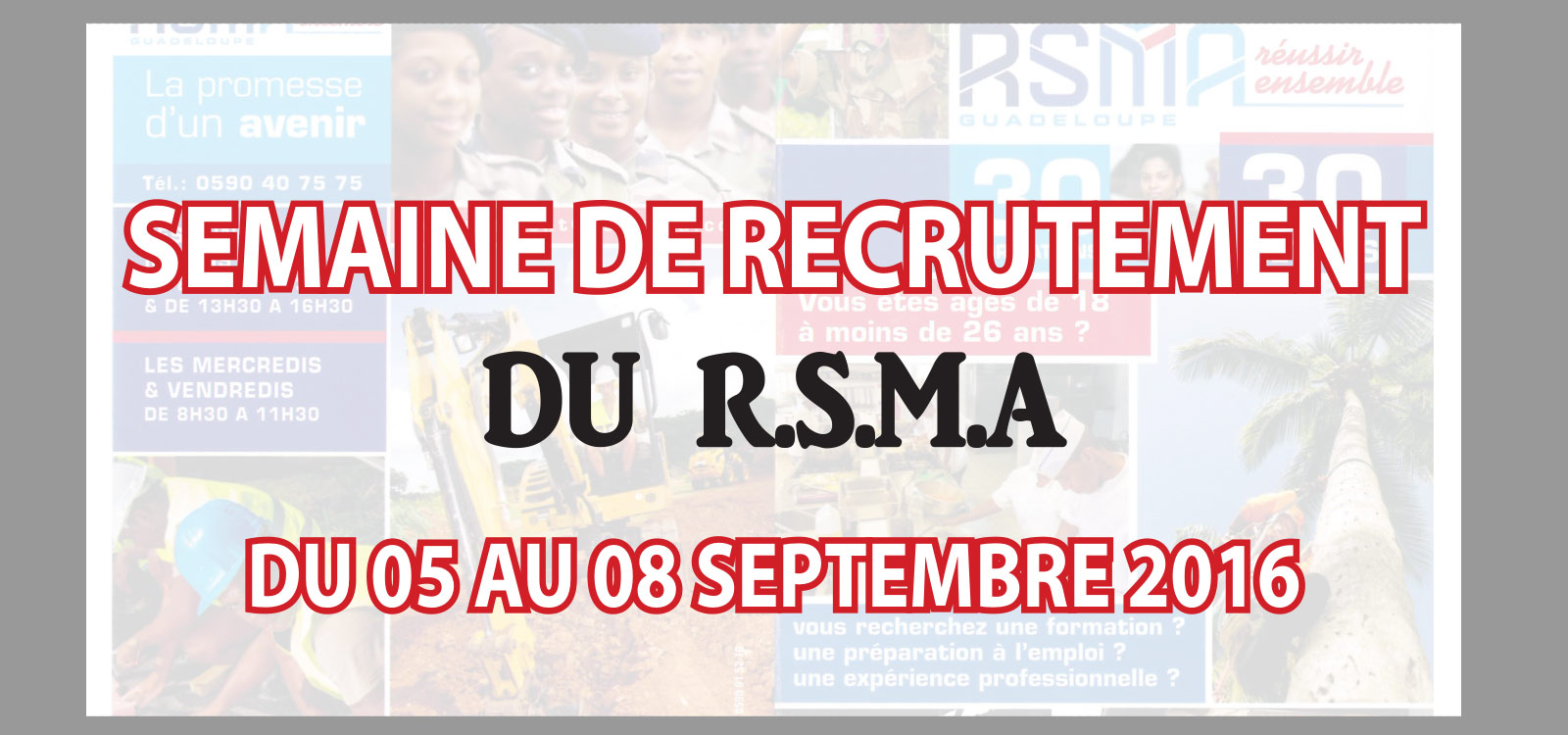 Le RSMA recrute  Saint-Martin, du 05 au 08 septembre 2016